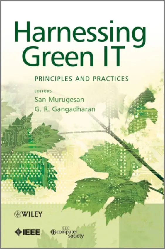 Harnessing Green IT