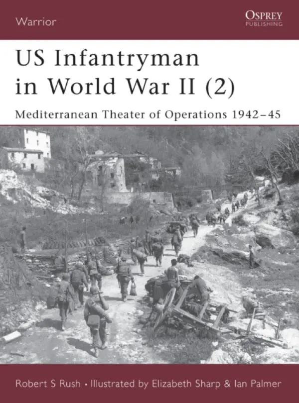 US Infantryman in World War II - Rush, CSM.(Ret.) Robert S.