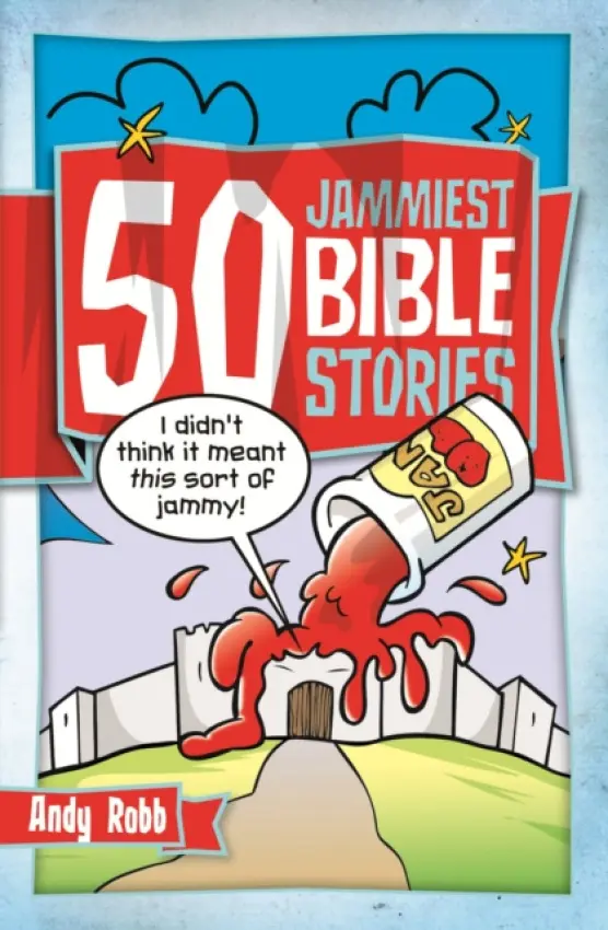 50 Jammiest Bible Stories - Robb, Andy