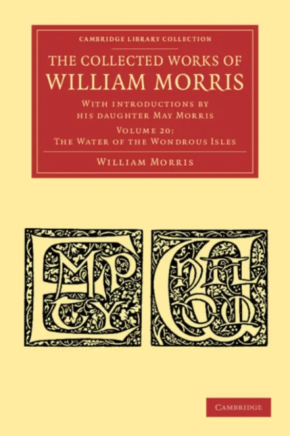 Collected Works of William Morris - Morris, William