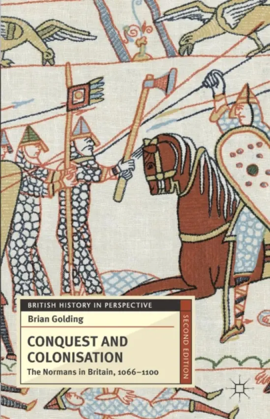 Conquest and Colonisation - Golding, Brian (University of Southampton, UK)