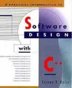 Practical Introduction to Object-Oriented Design with C++ - Reiss, Steven P. (Brown University, Providence, Rhode Island)