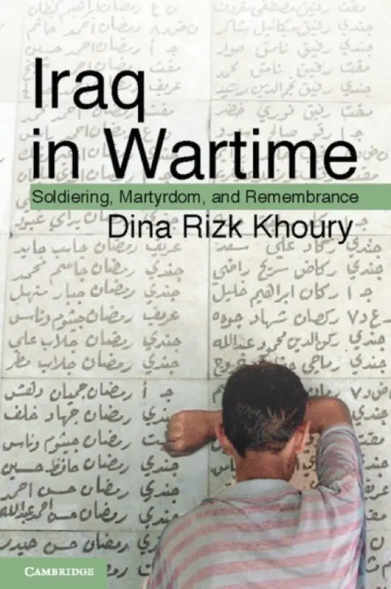 Iraq in Wartime - Khoury, Dina Rizk (George Washington University, Washington DC)