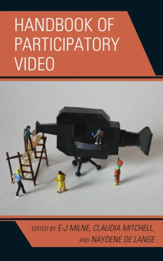 Handbook of Participatory Video - Milne, E-J a Mitchell, Claudia a Lange, Naydene de