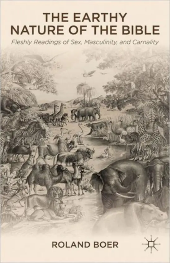 Earthy Nature of the Bible - Boer, R.
