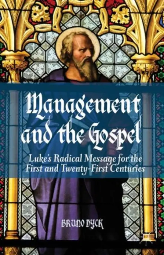 Management and the Gospel - Dyck, B.
