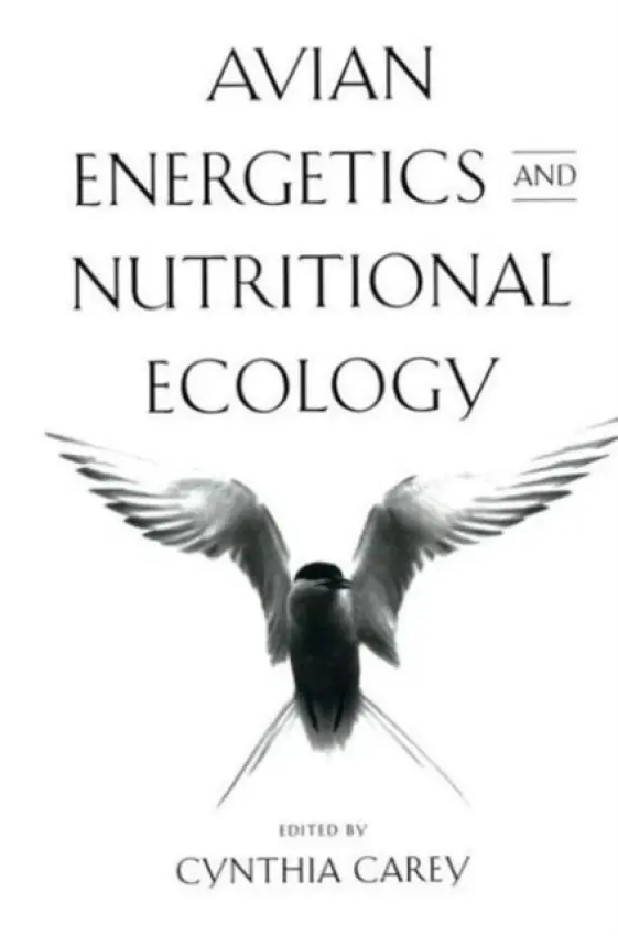Avian Energetics and Nutritional Ecology - Carey, C.