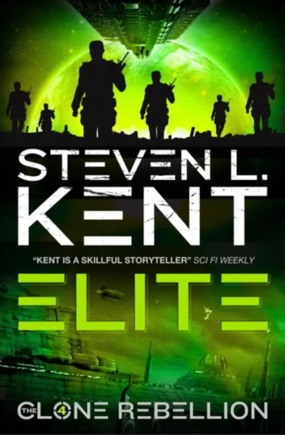 Elite: Clone Rebellion Book 4 - Kent, Steven L.