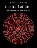 Trail of Time - Bedini, Silvio A. (Smithsonian Institution, Washington DC)