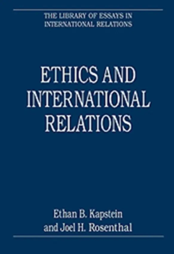 Ethics and International Relations - Rosenthal, Joel H.