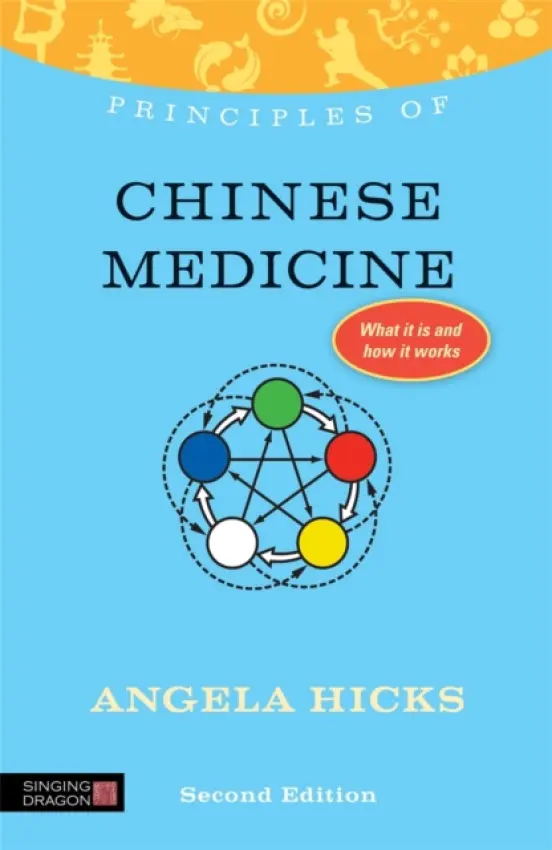 Principles of Chinese Medicine - Hicks, Angela