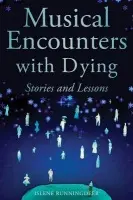 Musical Encounters with Dying - Runningdeer, Islene