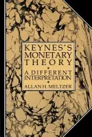 Keynes's Monetary Theory - Meltzer, Allan H.