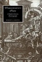 Wordsworth's Pope - Griffin, Robert J. (Tel-Aviv University)