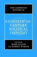 Cambridge History of Eighteenth-Century Political Thought - Goldie, Mark a Wokler, Robert
