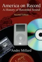 America on Record - Millard, Andre (University of Alabama, Birmingham)
