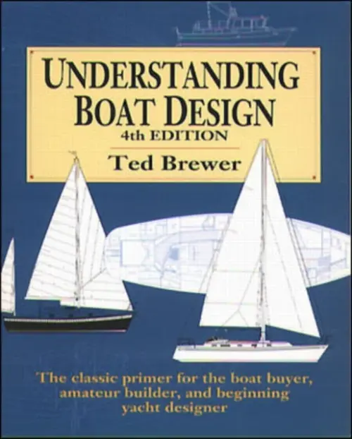 Understanding Boat Design - Brewer, Ted