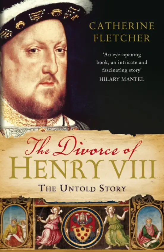 Divorce of Henry VIII - Fletcher, Catherine