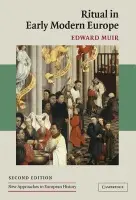 Ritual in Early Modern Europe - Muir, Edward (Northwestern University, Illinois)