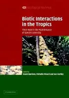 Biotic Interactions in the Tropics