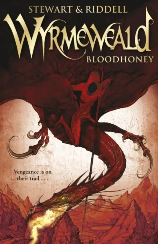 Wyrmeweald: Bloodhoney - Riddell, Chris a Stewart, Paul