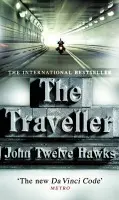 Traveller - Twelve Hawks, John