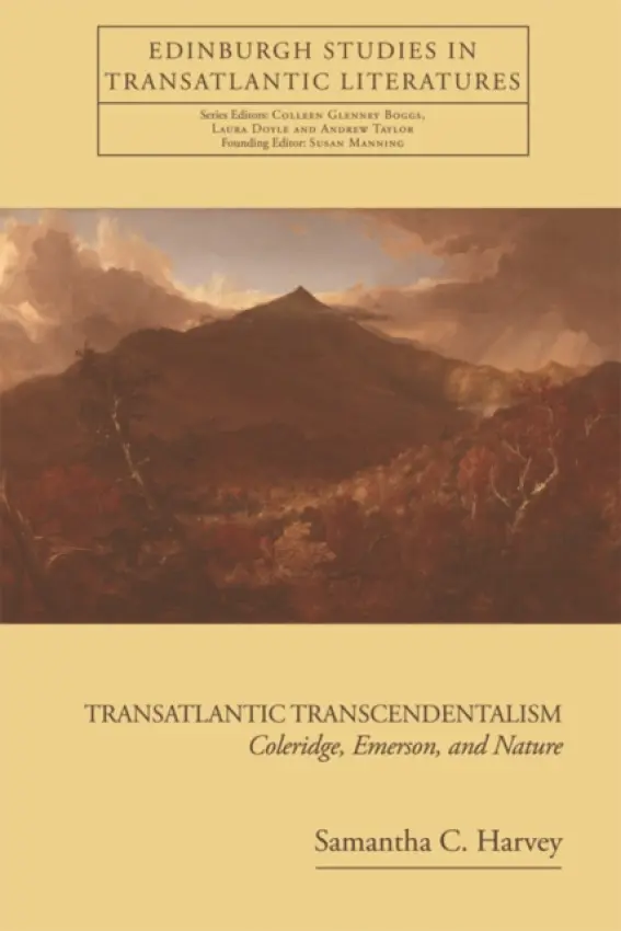 Transatlantic Transcendentalism - Harvey, Samantha C. (Associate Professor, Boise State University)