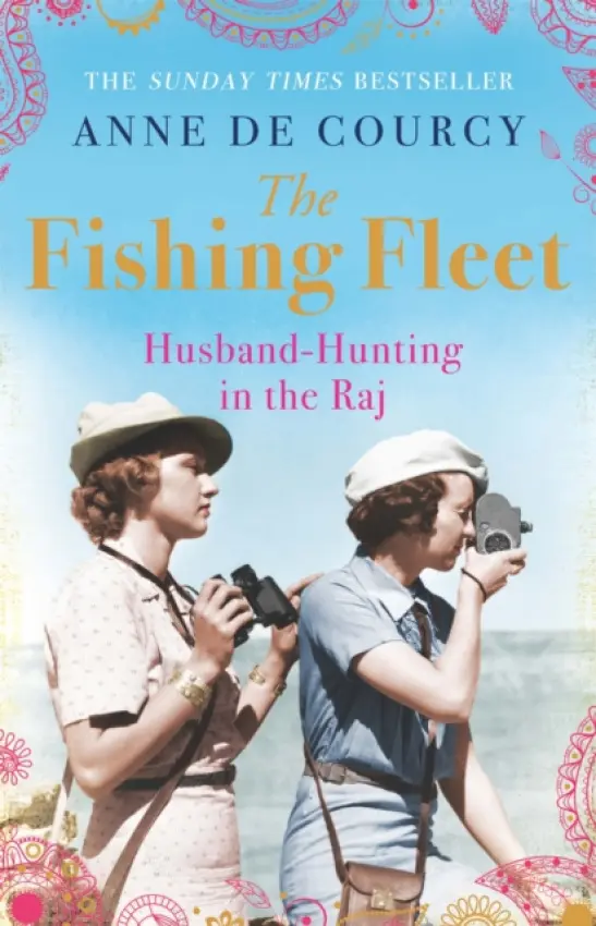 The Fishing Fleet - Anne de Courcy