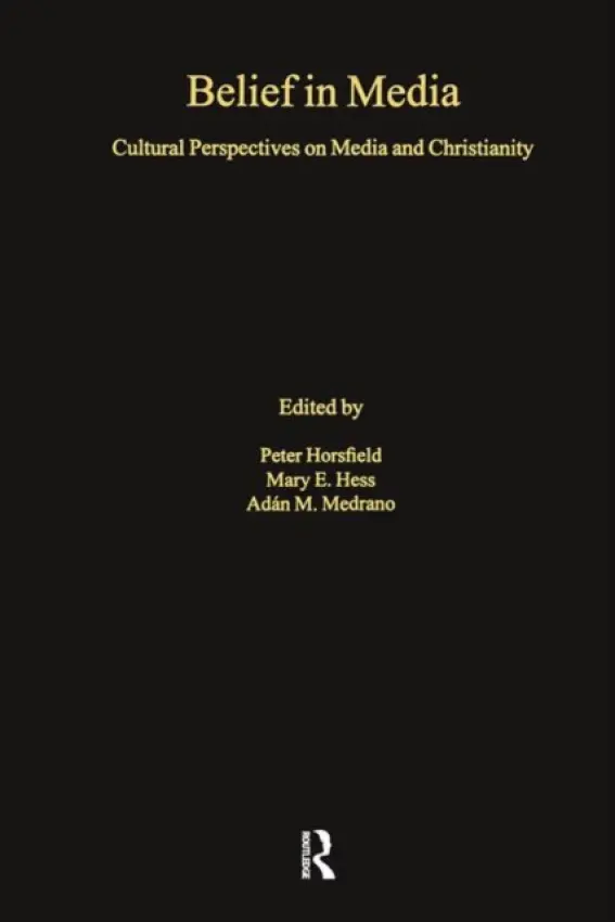 Belief in Media - Hess, Mary E.