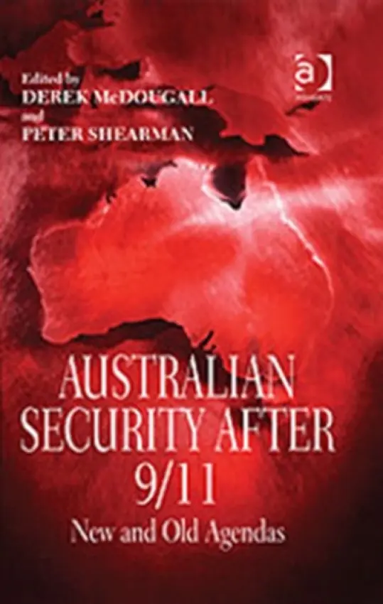 Australian Security After 9/11 - McDougall, Derek