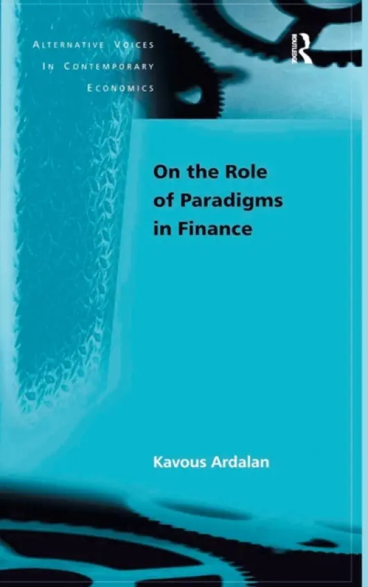 On the Role of Paradigms in Finance - Ardalan, Kavous