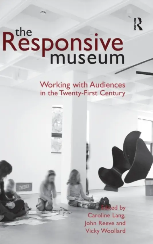 Responsive Museum - Lang, Caroline a Reeve, John