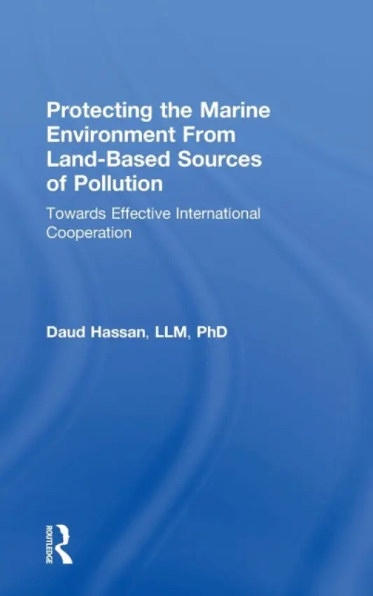 Protecting the Marine Environment From Land-Based Sources of Pollution - Hassan, Daud
