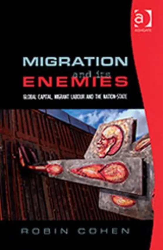 Migration and its Enemies - Cohen, Robin