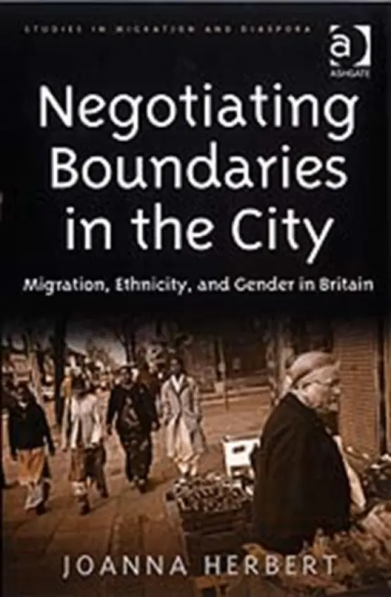 Negotiating Boundaries in the City - Herbert, Joanna