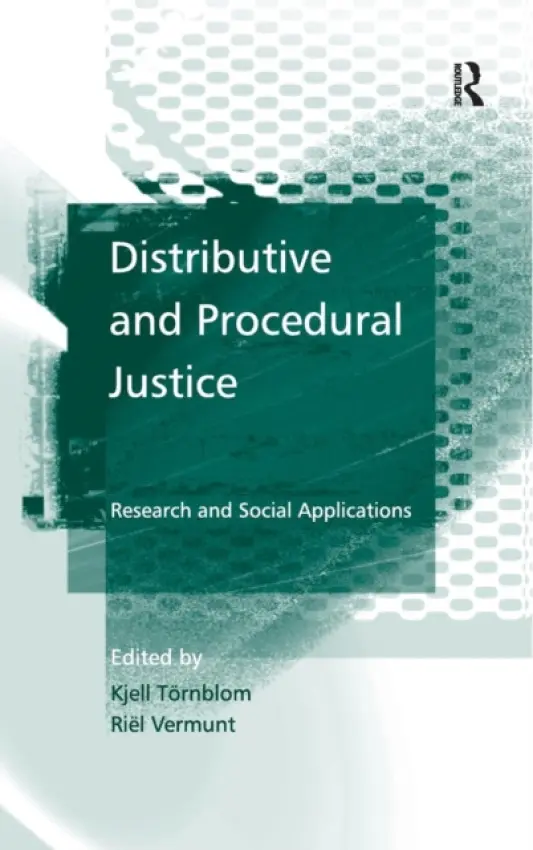 Distributive and Procedural Justice - Tornblom, Kjell a Vermunt, Riel