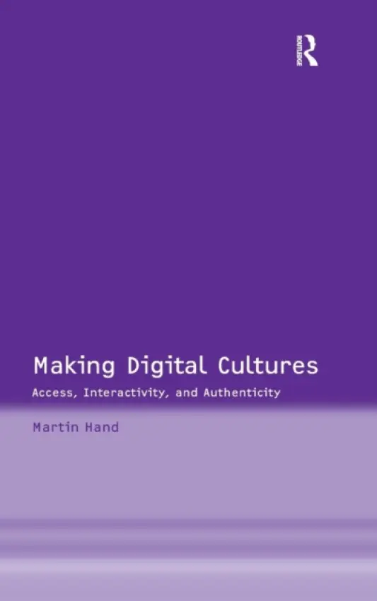 Making Digital Cultures - Hand, Martin