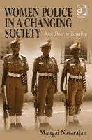 Women Police in a Changing Society - Natarajan, Mangai