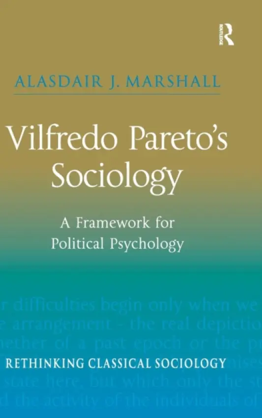 Vilfredo Pareto's Sociology - Marshall, Alasdair J.