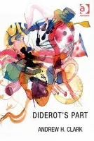 Diderot's Part - Clark, Andrew H.