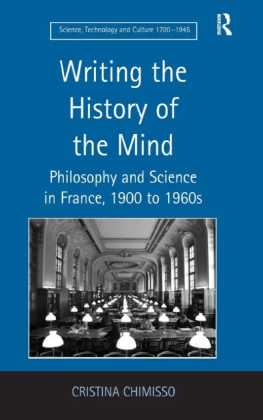 Writing the History of the Mind - Chimisso, Cristina