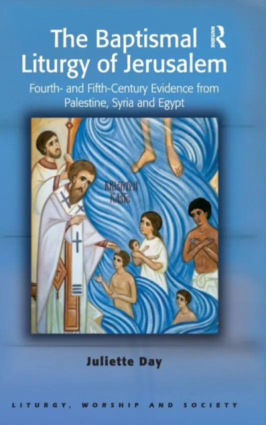 Baptismal Liturgy of Jerusalem - Day, Juliette