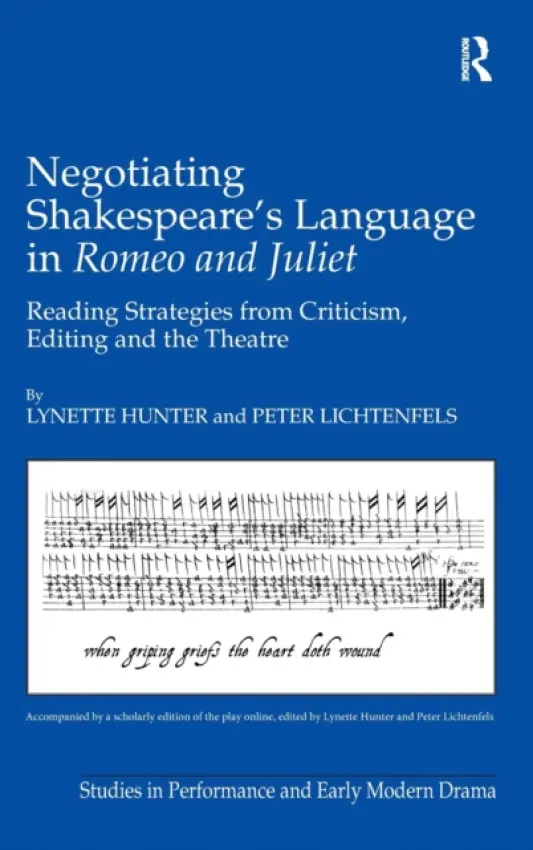 Negotiating Shakespeare's Language in Romeo and Juliet - Hunter, Lynette a Lichtenfels, Peter
