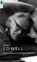 Robert Lowell - Lowell, Robert
