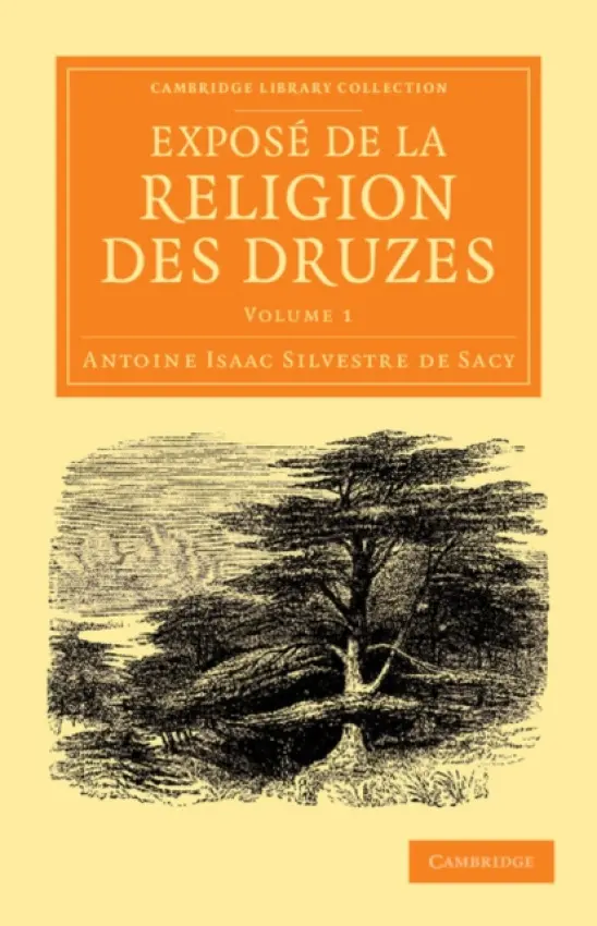 Expose de la religion des Druzes - Silvestre de Sacy, Antoine Isaac