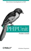 PHP Unit Pocket Guide - Bergmann, Sebastian