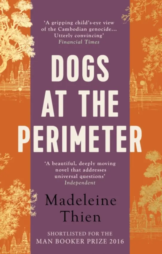 Dogs at the Perimeter - Madeleine Thien