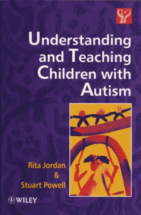 Understanding and Teaching Children with Autism - Jordan, Rita a Powell, Stuart