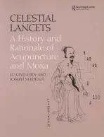 Celestial Lancets - Lu, Gwei-Djen a Needham, Joseph