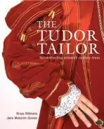 The Tudor Tailor - Jane Malcolm-Davies, Ninya Mikhaila
